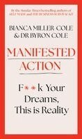 Bianca Miller-Cole, Byron Cole - Manifested Action, Häftad