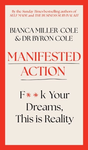 Byron Cole, Bianca Miller-Cole - Manifested Action, E-bok