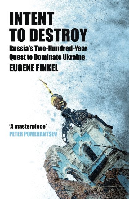 Eugene Finkel - Intent to Destroy, E-bok