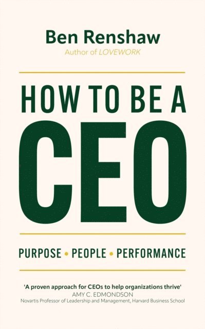 Ben Renshaw - How To Be A CEO, E-bok