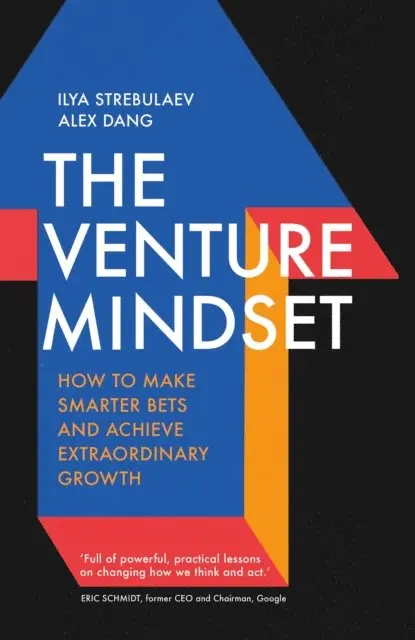 Alex Dang, Ilya Strebulaev - Venture Mindset, E-bok. Tillgänglighet: Lägg i varukorg