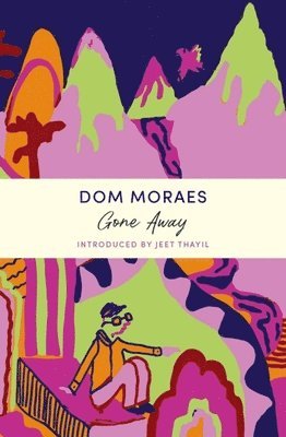 Dom Moraes - Gone Away, Häftad