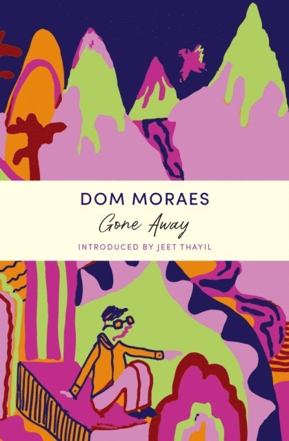 Dom Moraes - Gone Away, E-bok