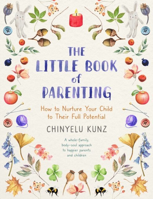 Chinyelu Kunz - Little Book of Parenting, E-bok