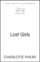 Charlotte Philby - Lost Girls, Häftad. Tillgänglighet: Kommande