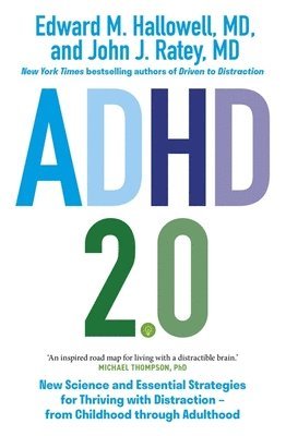 ADHD 2.0 by Edward M Hallowell, John J Ratey