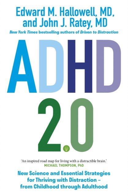 John J. Ratey, Edward M. Hallowell - ADHD 2.0, E-bok