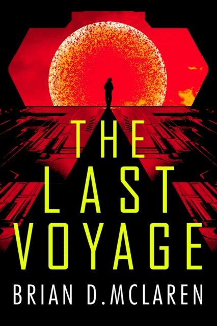 Brian D. McLaren - Last Voyage, E-bok