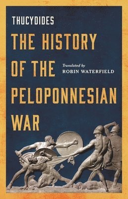 Robin Waterfield - History of the Peloponnesian War, Inbunden. Tillgänglighet: Lägg i varukorg