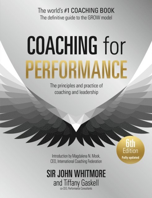 Tiffany Gaskell, John Whitmore - Coaching for Performance, 6th edition, E-bok