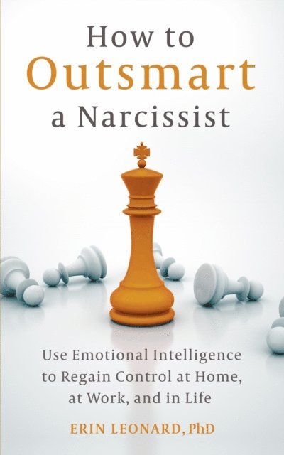 Erin Leonard - How to Outsmart a Narcissist, E-bok