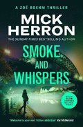 Smoke and Whispers