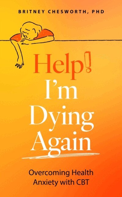Britney Chesworth - Help! I m Dying Again, E-bok