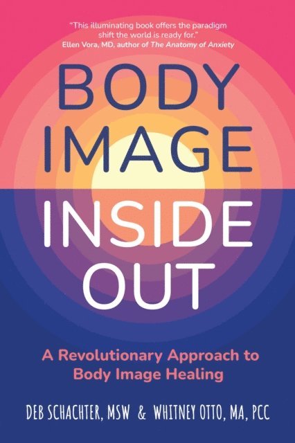 Whitney Otto, Deb Schachter - Body Image Inside Out, E-bok