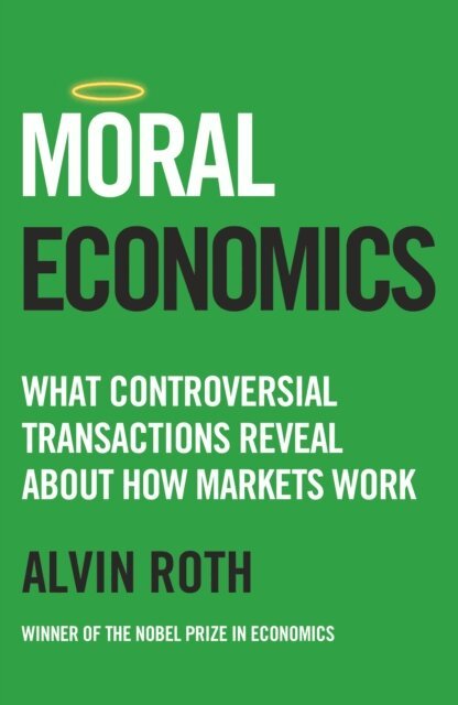 Alvin Roth - Moral Economics, E-bok