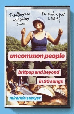 Miranda Sawyer - Uncommon People, Häftad. Tillgänglighet: Lägg i varukorg