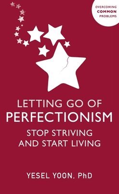 Yesel Yoon - Letting Go of Perfectionism, Häftad. Tillgänglighet: Lägg i varukorg