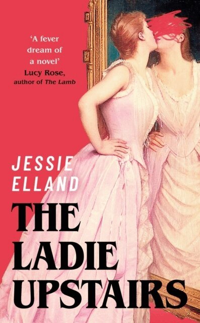Jessie Elland - Ladie Upstairs, Häftad