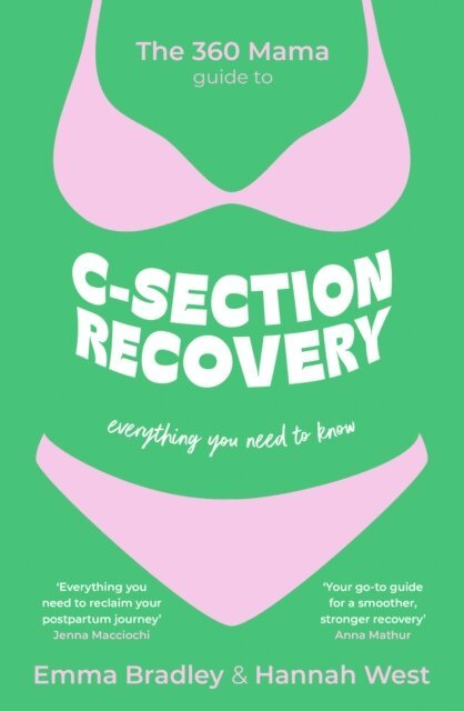 Hannah West, Emma Bradley - 360 Mama Guide to C-Section Recovery, E-bok