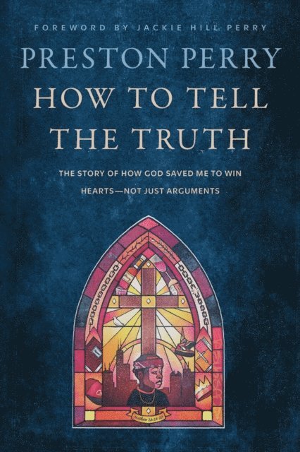 Preston Perry - How to Tell the Truth, E-bok
