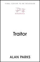 Alan Parks - Traitor, Inbunden. Tillgänglighet: Kommande
