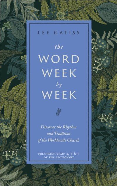 Lee Gatiss - Word Week by Week, E-bok