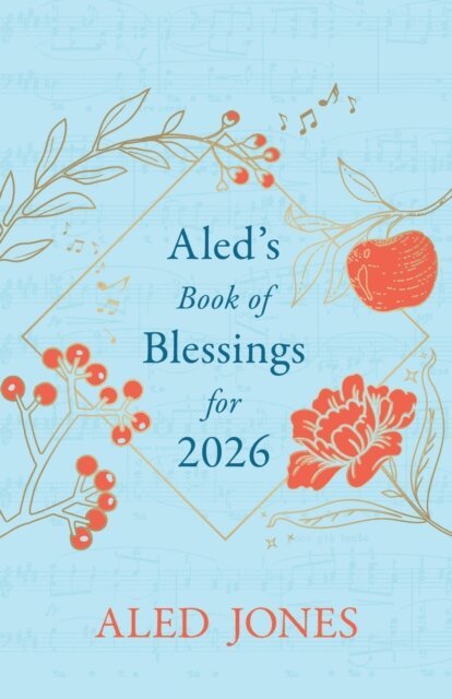 Aled Jones - Aled s Book of Blessings for 2026, E-bok