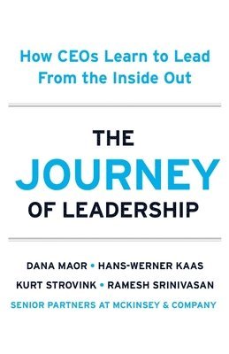Dana Maor, Hans-Werner Kaas, Kurt Strovink, Ramesh Srinivasan - Journey of Leadership, Inbunden
