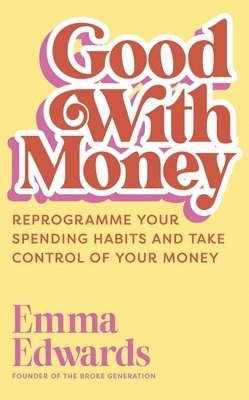 Emma Edwards - Good with Money, Inbunden