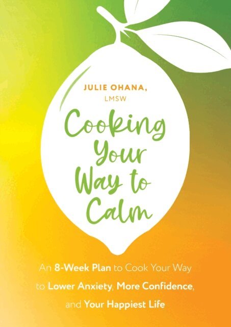Cooking Your Way to Calm