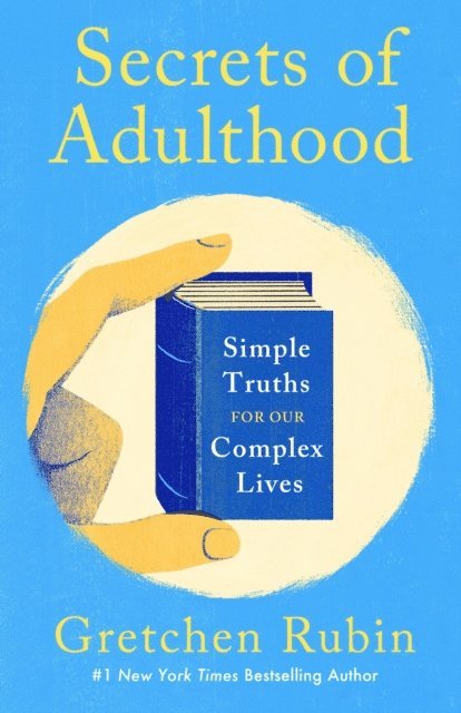 Gretchen Rubin - Secrets of Adulthood, E-bok