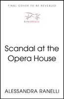 Alessandra Ranelli - Scandal at the Opera House, Inbunden. Tillgänglighet: Kommande