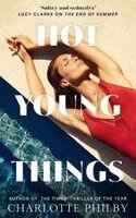 Charlotte Philby - Hot Young Things, Häftad. Tillgänglighet: Kommande