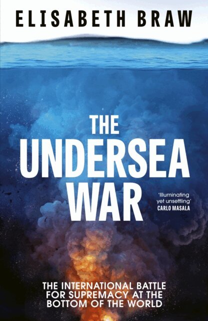 Elisabeth Braw - Undersea War, E-bok