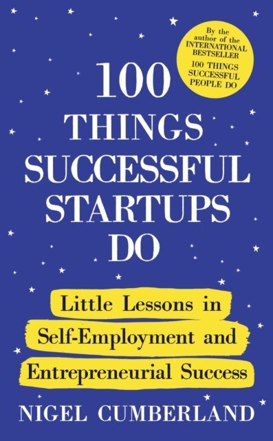 Nigel Cumberland - 100 Things Successful Startups Do, E-bok