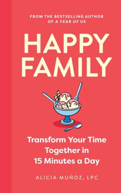 Alicia Munoz - Happy Family, E-bok