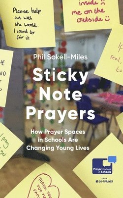 Phil Sokell-Miles - Sticky Note Prayers, Häftad