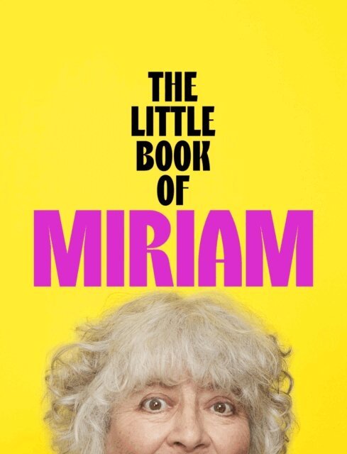 Miriam Margolyes - Little Book of Miriam, E-bok