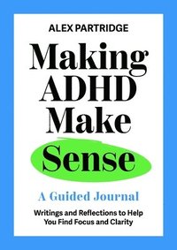 Making ADHD Make Sense