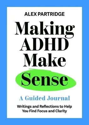 Making ADHD Make Sense