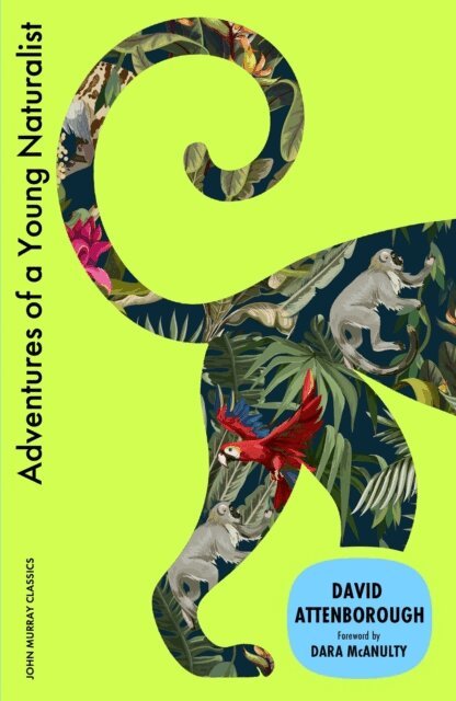 David Attenborough - Adventures of a Young Naturalist, E-bok