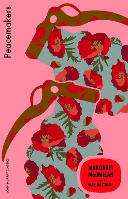 Margaret MacMillan - Peacemakers, E-bok