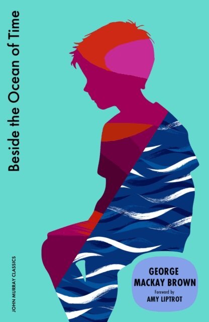 George Mackay-Brown, George Mackay Brown - Beside the Ocean of Time, E-bok