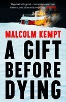 Malcolm Kempt - Gift Before Dying, Häftad. Tillgänglighet: Kommande
