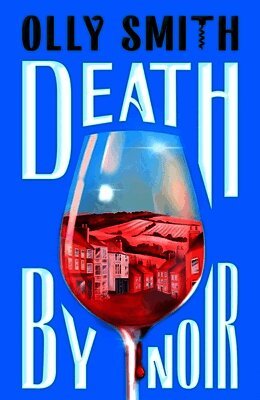 Olly Smith - Death by Noir, Häftad
