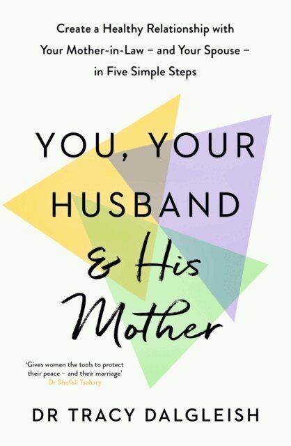 Tracy Dalgleish - You, Your Husband and His Mother, E-bok