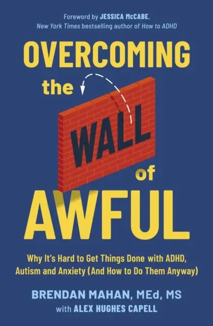 Alex Hughes Capell, Brendan Mahan - Overcoming the Wall of Awful, E-bok. Tillgänglighet: Lägg i varukorg