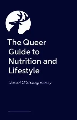 Queer Guide to Nutrition and Lifestyle