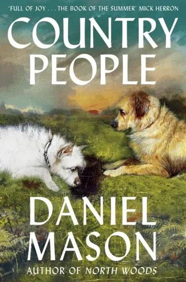 Daniel Mason - Country People, E-bok