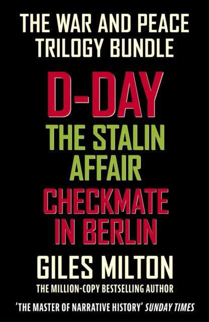 Giles Milton - War and Peace Trilogy, E-bok